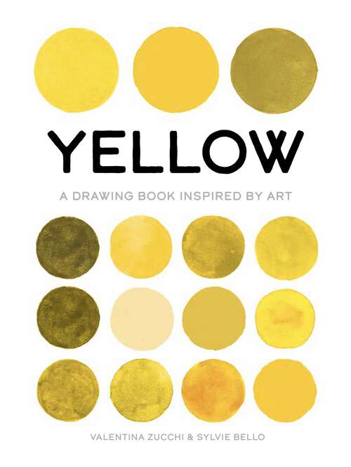 Book cover of Yellow: A Drawing Book Inspired by Art (True Color)