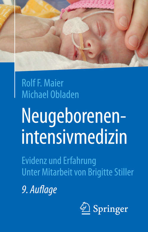 Book cover of Neugeborenenintensivmedizin: Evidenz und Erfahrung (9. Aufl. 2017)