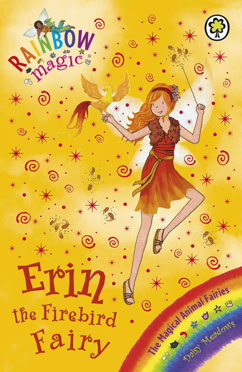 Book cover of Erin the Firebird Fairy: The Magical Animal Fairies Book 3 (Rainbow Magic)