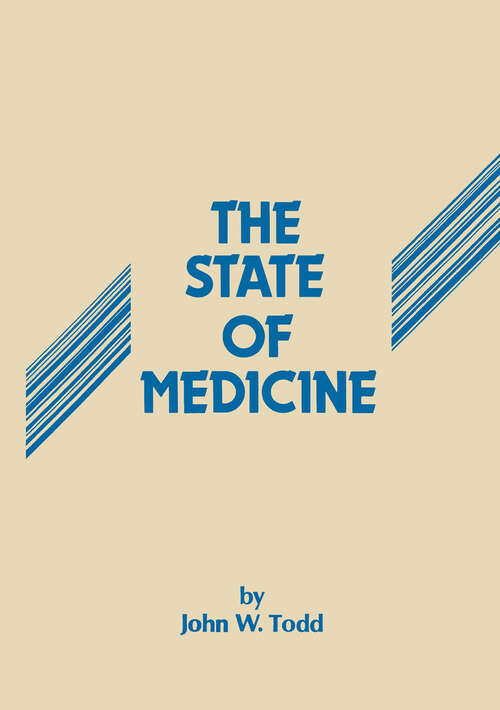 Book cover of The State of Medicine: A Critical Review (1981)