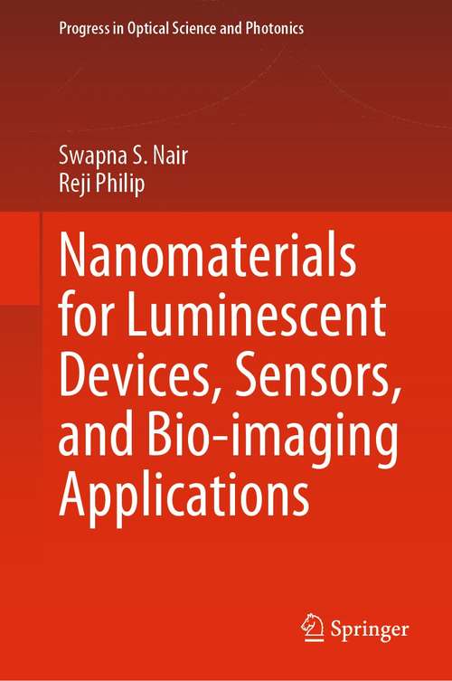 Book cover of Nanomaterials for Luminescent Devices, Sensors, and Bio-imaging Applications (1st ed. 2021) (Progress in Optical Science and Photonics #16)