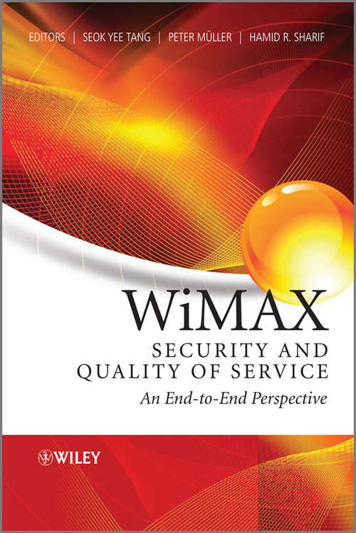 Book cover of WiMAX Security and Quality of Service: An End-to-End Perspective (2)