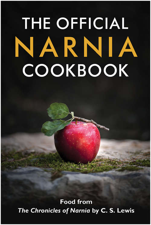 Book cover of The Official Narnia Cookbook (ePub edition)