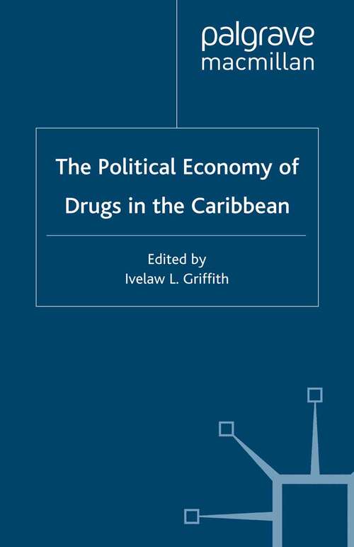 Book cover of The Political Economy of Drugs in the Caribbean (2000) (International Political Economy Series)