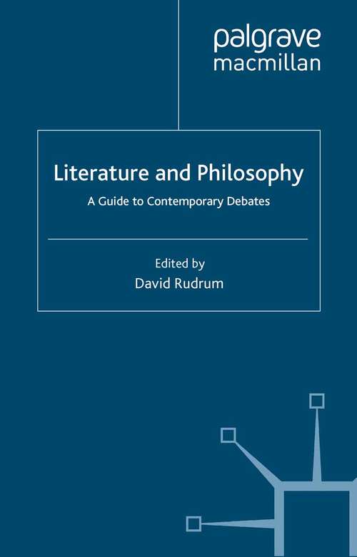 Book cover of Literature and Philosophy: A Guide to Contemporary Debates (2006)