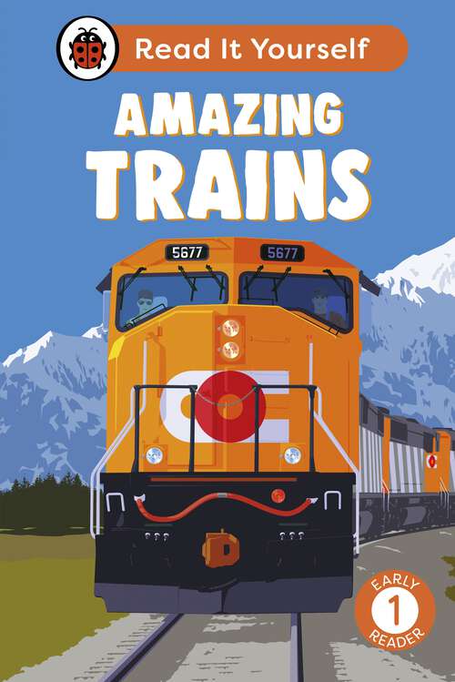 Book cover of Amazing Trains: Read It Yourself - Level 1 Early Reader (Read It Yourself)