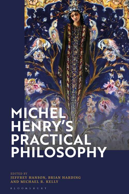 Book cover of Michel Henry’s Practical Philosophy