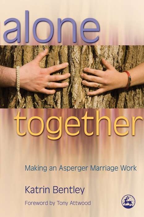 Book cover of Alone Together: Making an Asperger Marriage Work (PDF)