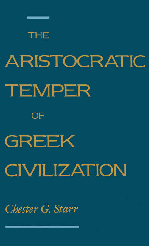 Book cover of The Aristocratic Temper of Greek Civilization