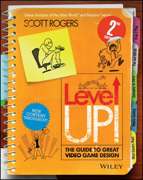 Book cover of Level Up! The Guide to Great Video Game Design: The Guide To Great Video Game Design (2)