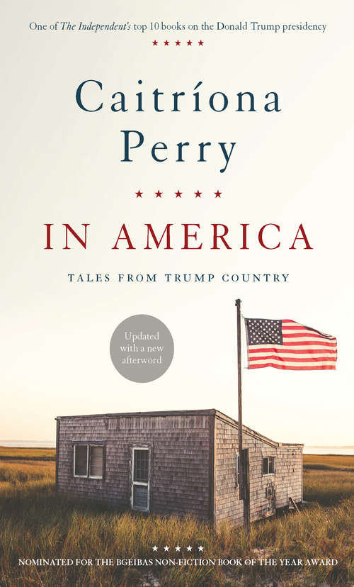 Book cover of In America: Tales from Trump Country