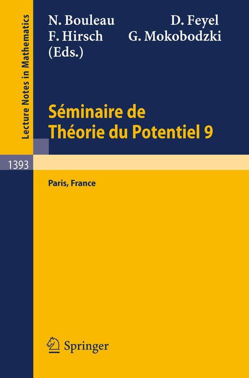 Book cover of Séminaire de Théorie du Potentiel Paris, No. 9 (1989) (Lecture Notes in Mathematics #1393)