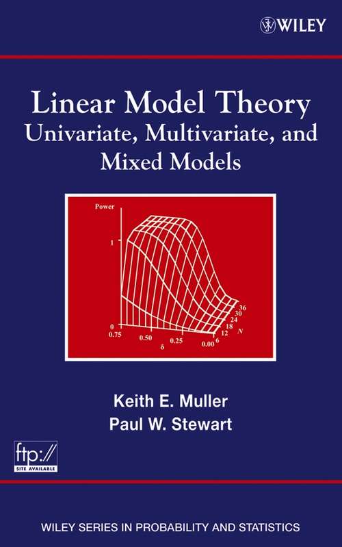 Book cover of Linear Model Theory: Univariate, Multivariate, and Mixed Models