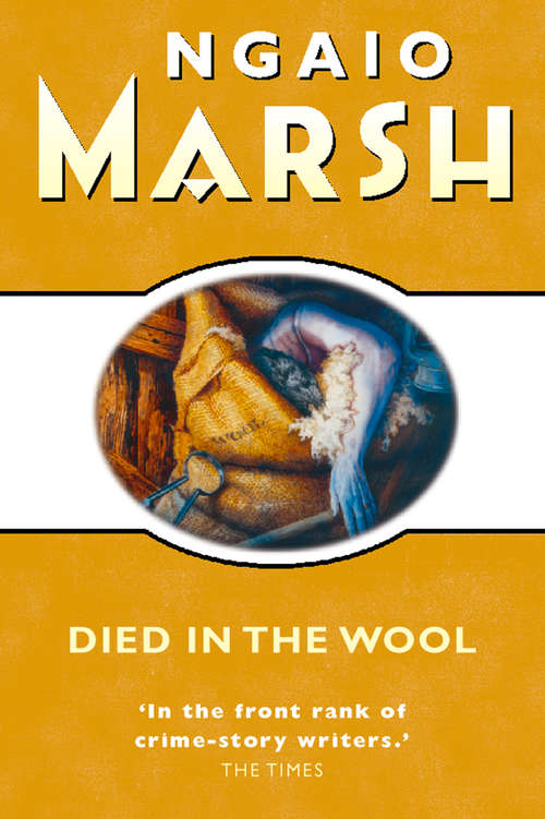 Book cover of Died in the Wool: Final Curtain; Swing, Brother, Swing (ePub edition) (The Ngaio Marsh Collection #5)