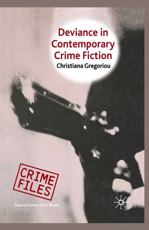 Book cover of Deviance in Contemporary Crime Fiction (2007) (Crime Files)