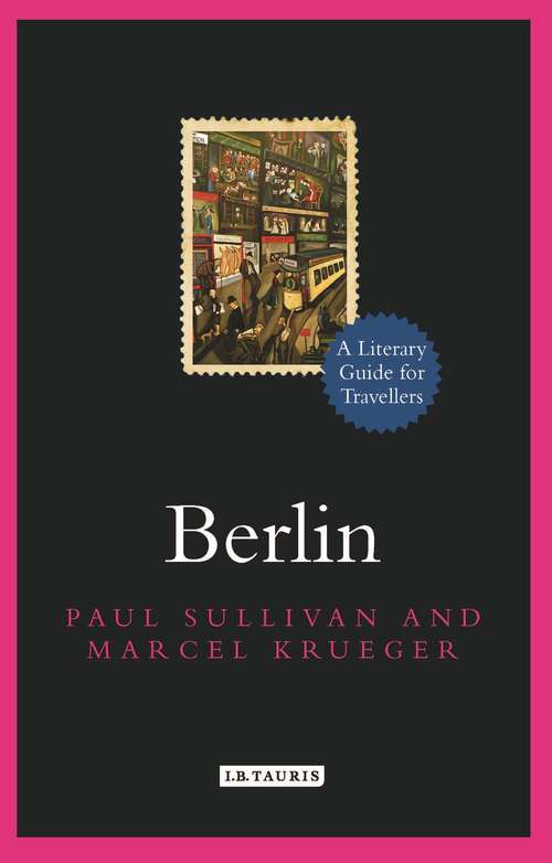 Book cover of Berlin: A Literary Guide for Travellers (Literary Guides for Travellers #5)