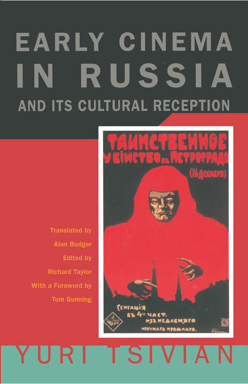 Book cover of Early Cinema in Russia and Its Cultural Reception (Routledge Library Editions: Cinema Ser.)