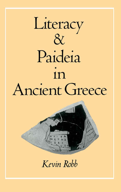 Book cover of Literacy and Paideia in Ancient Greece