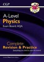 Book cover of A Level Physics: AQA Year 1 & 2 Complete Revision & Practice with Online Edition