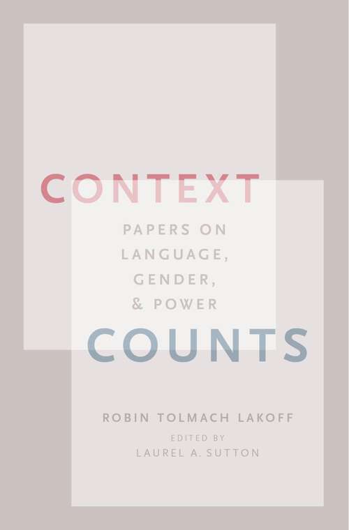 Book cover of CONTEXT COUNTS C: Papers on Language, Gender, and Power