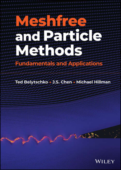Book cover of Meshfree and Particle Methods: Fundamentals and Applications
