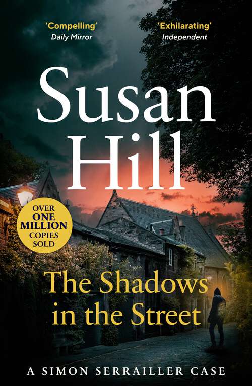 Book cover of The Shadows in the Street: Discover book 5 in the bestselling Simon Serrailler series (Simon Serrailler #5)