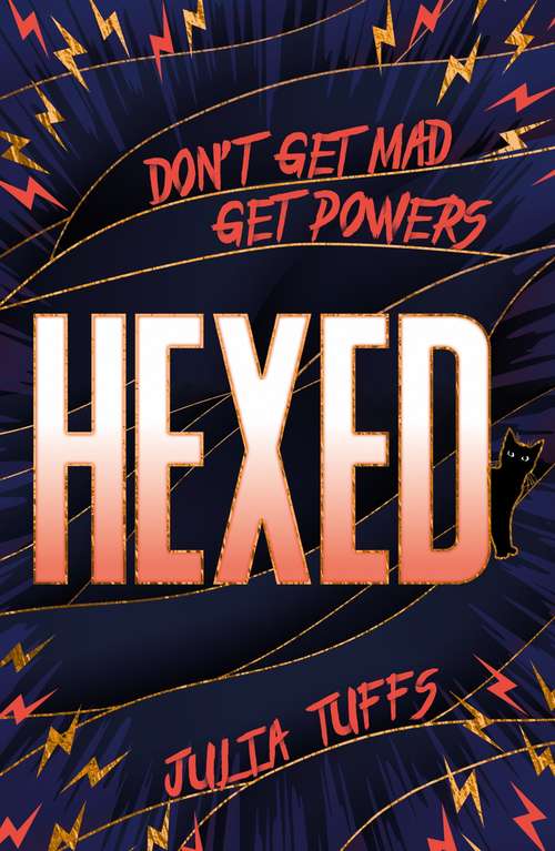 Book cover of Hexed: Don't Get Mad, Get Powers. (Hexed)