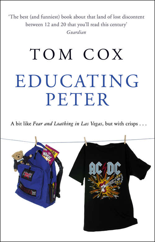 Book cover of Educating Peter: A Bit Like Fear And Loathing In Las Vegas, But With Crisps...
