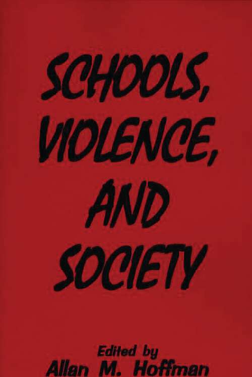 Book cover of Schools, Violence, and Society