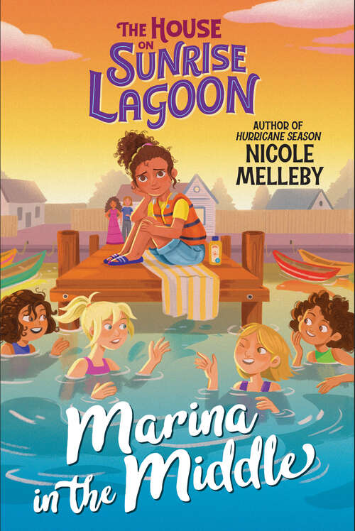 Book cover of The House on Sunrise Lagoon: Marina in the Middle (The House on Sunrise Lagoon #2)