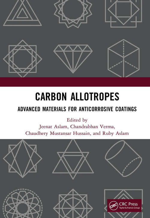 Book cover of Carbon Allotropes: Advanced Materials for Anticorrosive Coatings