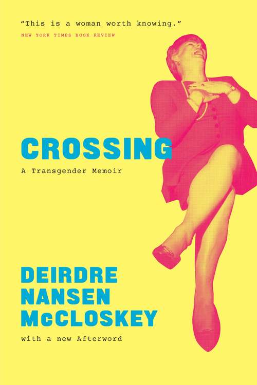 Book cover of Crossing: A Transgender Memoir