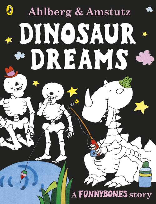 Book cover of Funnybones: Dinosaur Dreams (Funnybones)