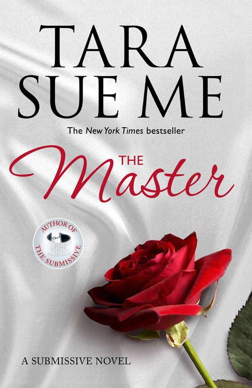 Book cover of The Master: Submissive 7 (The Submissive Series #7)
