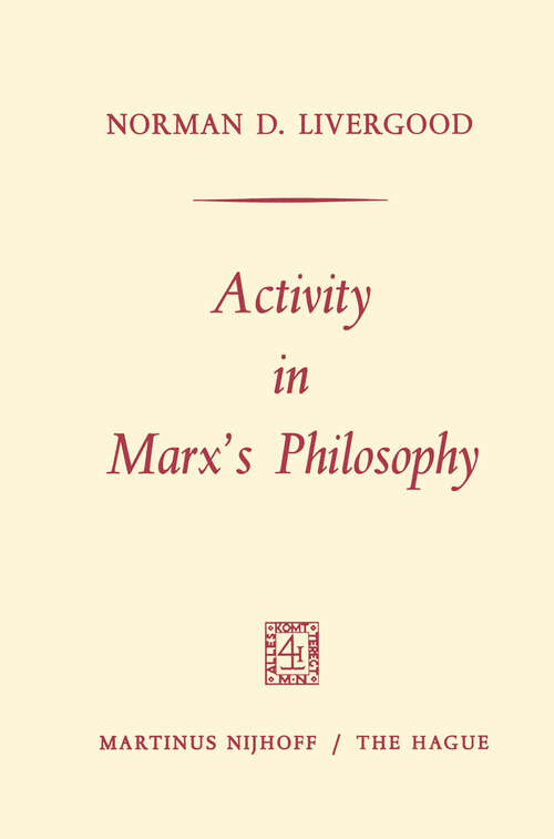 Book cover of Activity in Marx’s Philosophy (1967)