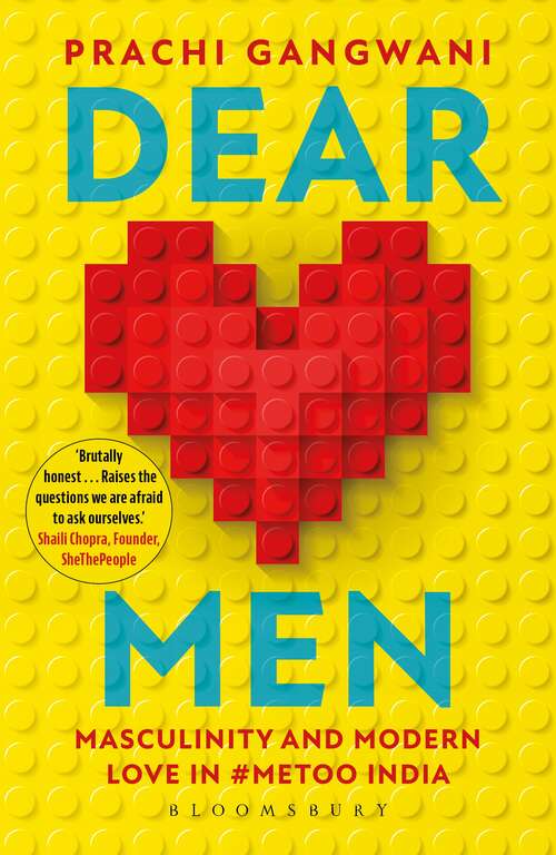 Book cover of Dear Men: Masculinity and Modern Love in #MeToo India
