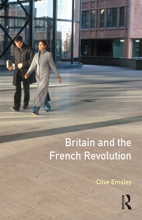 Book cover of Britain and the French Revolution (Seminar Studies)