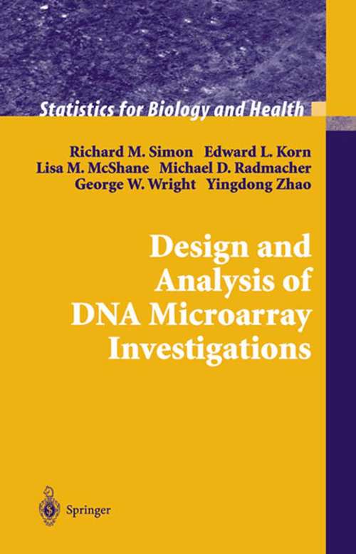 Book cover of Design and Analysis of DNA Microarray Investigations (2003) (Statistics for Biology and Health)