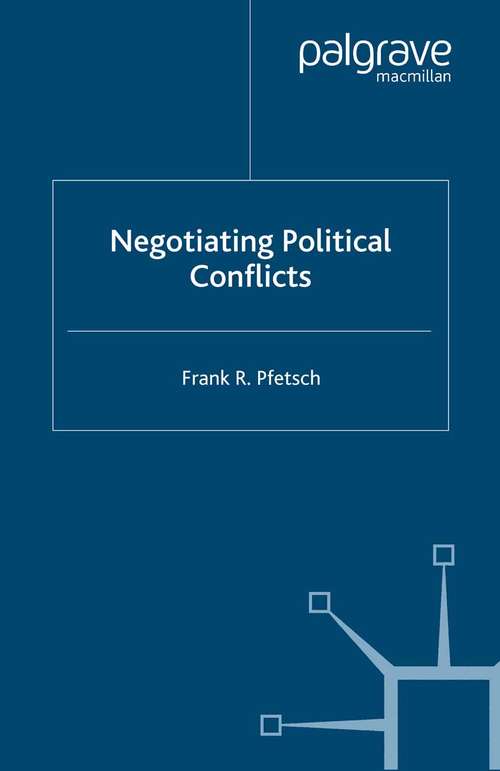 Book cover of Negotiating Political Conflicts (2007)