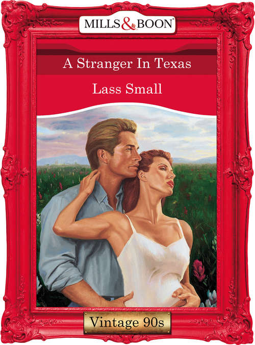 Book cover of A Stranger In Texas (ePub First edition) (Mills And Boon Vintage Desire Ser. #994)