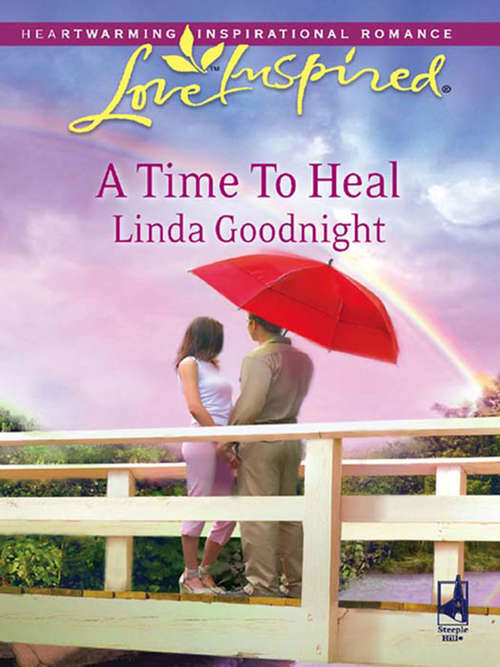 Book cover of A Time To Heal (ePub First edition) (Mills And Boon Love Inspired Ser.)