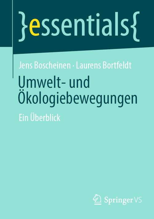 Book cover of Umwelt- und Ökologiebewegungen: Ein Überblick (1. Aufl. 2021) (essentials)