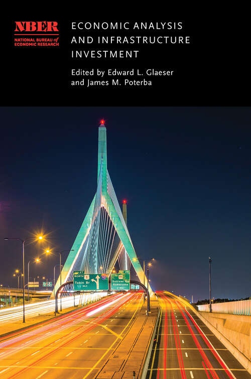 Book cover of Economic Analysis and Infrastructure Investment (National Bureau of Economic Research Conference Report)