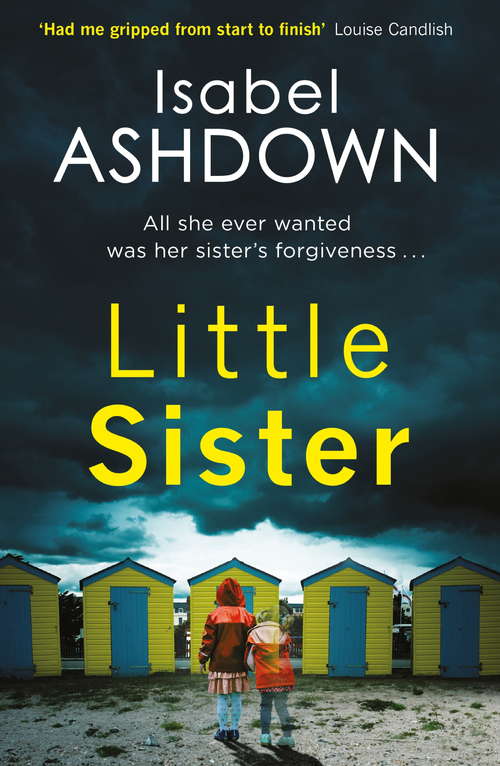 Book cover of Little Sister: A page-turning crime thriller about family secrets