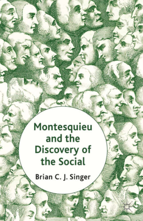Book cover of Montesquieu and the Discovery of the Social (2013)