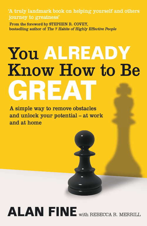 Book cover of You Already Know How To Be Great: A simple way to remove interference and unlock your potential - at work and at home