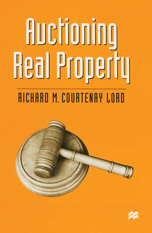 Book cover of Auctioning Real Property (1st ed. 1988) (Building and Surveying Series)