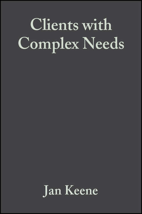 Book cover of Clients with Complex Needs: Interprofessional Practice