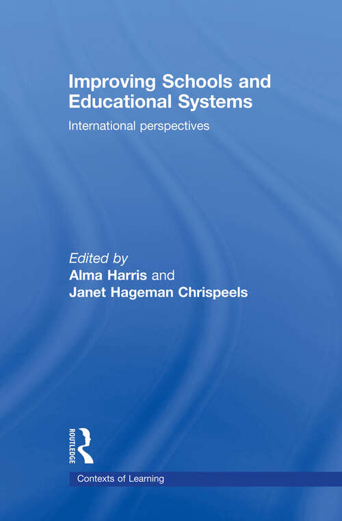 Book cover of Improving Schools and Educational Systems: International Perspectives