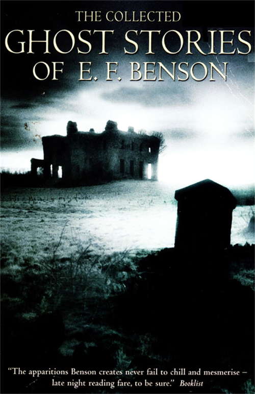 Book cover of The Collected Ghost Stories of E.F. Benson: new edn